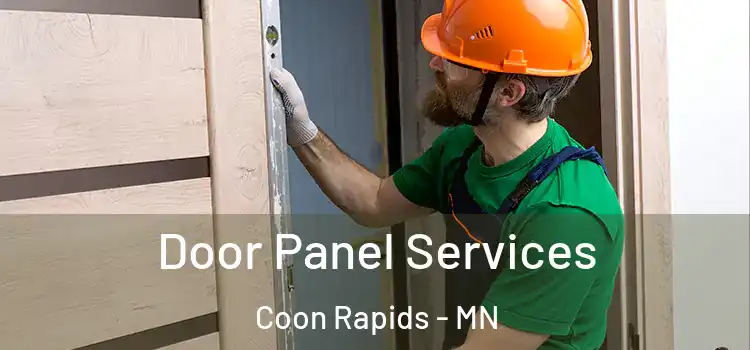  Door Panel Services Coon Rapids - MN