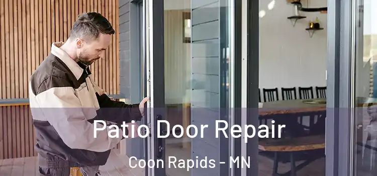 Patio Door Repair Coon Rapids - MN