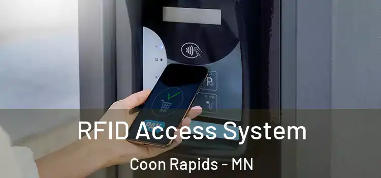  RFID Access System Coon Rapids - MN