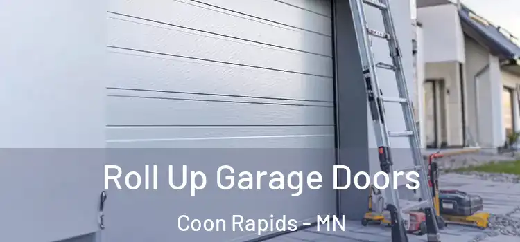  Roll Up Garage Doors Coon Rapids - MN